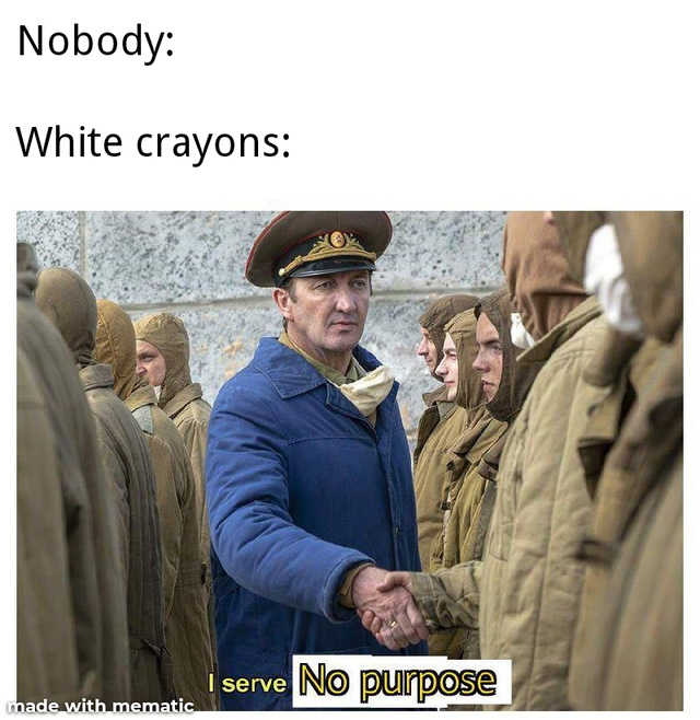 What are white crayons for? - meme