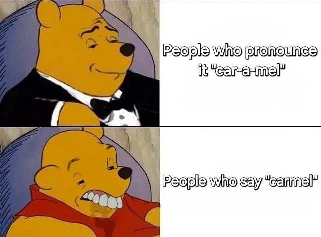 Caramel pronunciation - meme