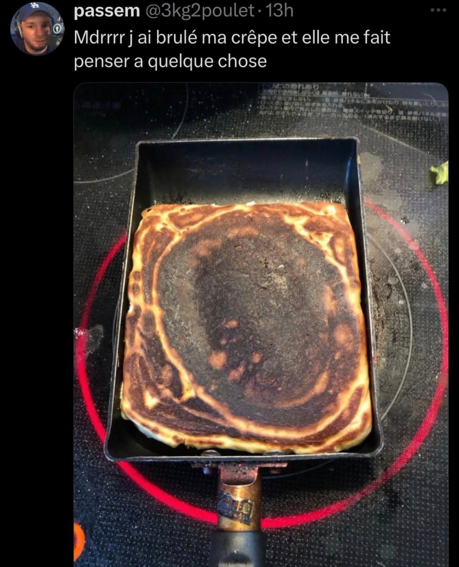 Ma crêpe a cramé et maintenant elle me juge - meme