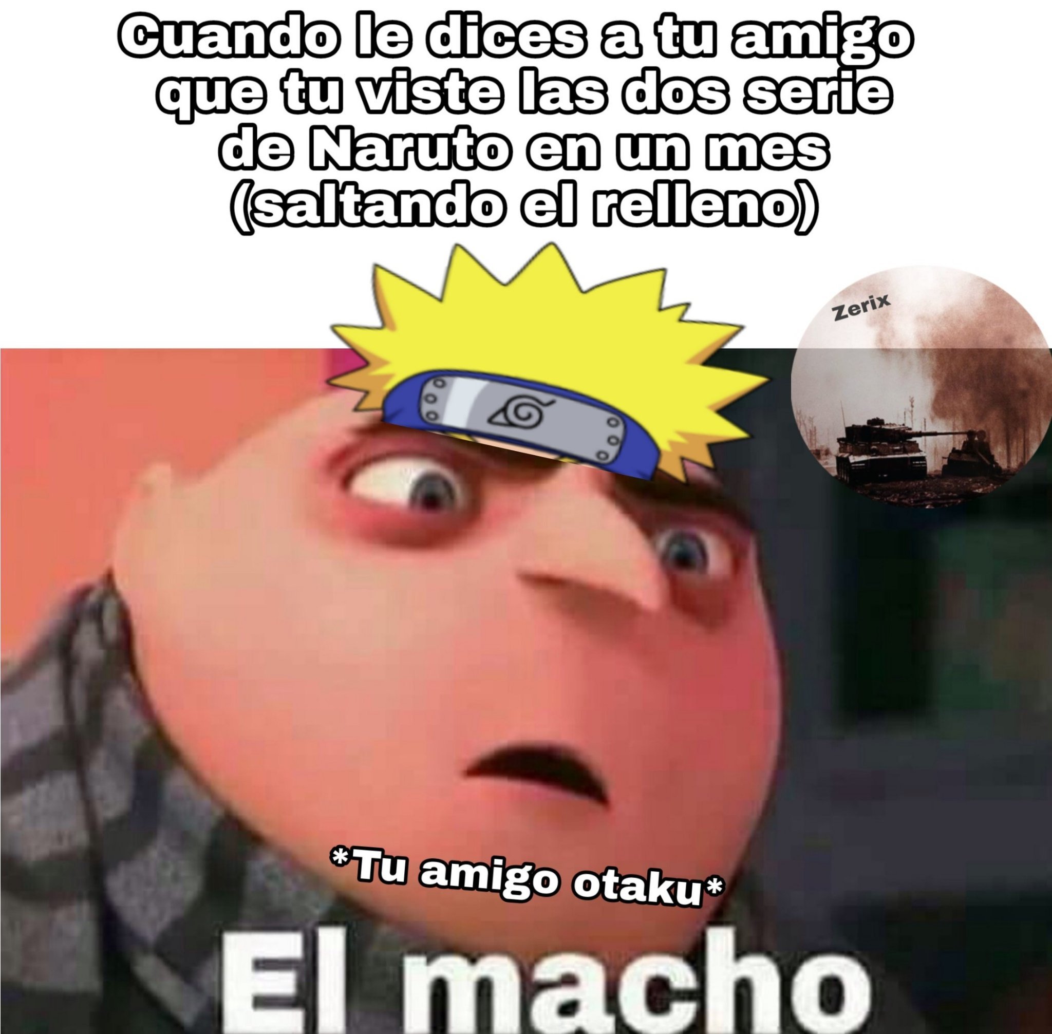 No suele gustarme el anime, pero Naruto me encanto - Meme subido por ...