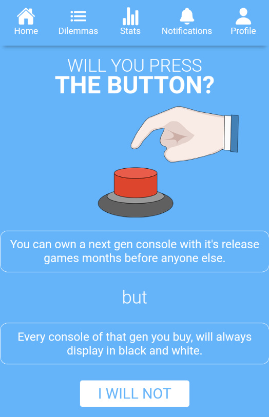 WILL YOU PRESS THE BUTTON 