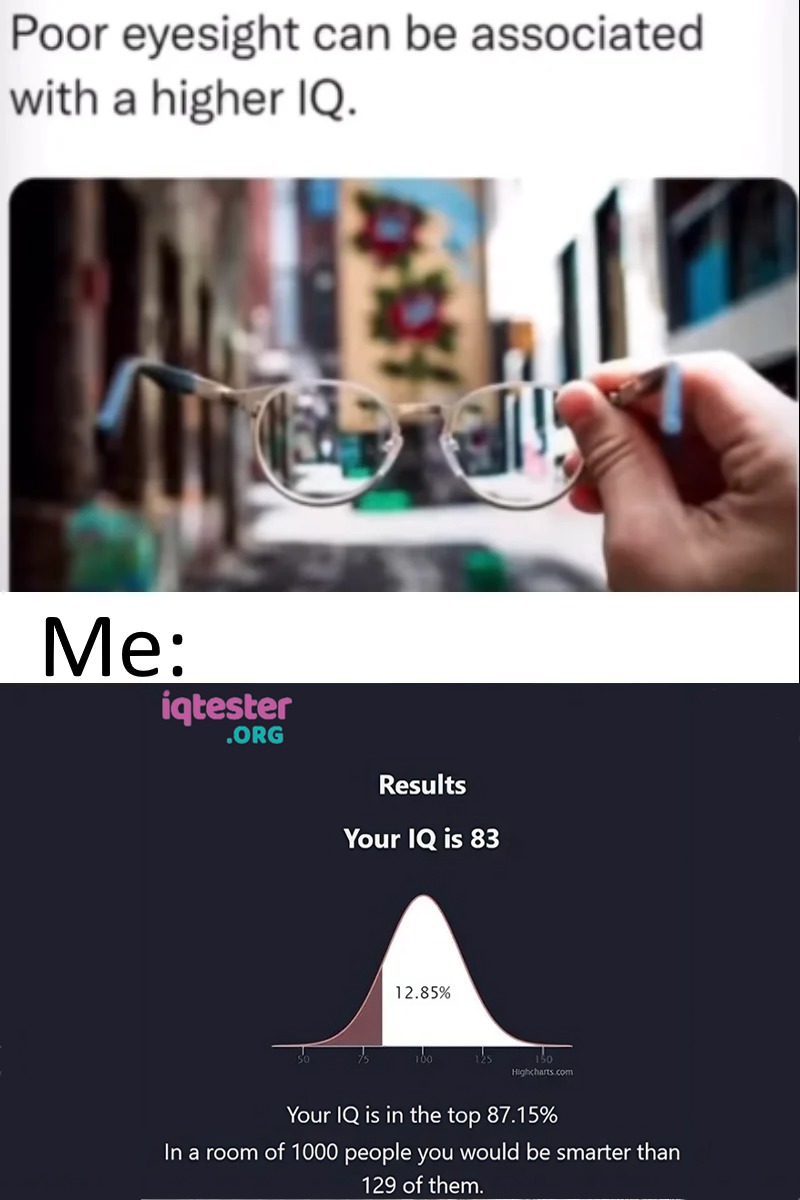 Lost my glasses and my dignity in one test - meme