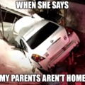 Parents aren't home
