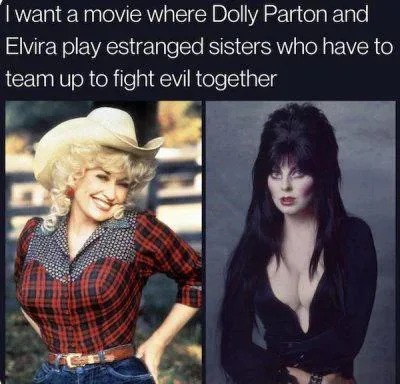 Dolly and Elvira, the movie - meme