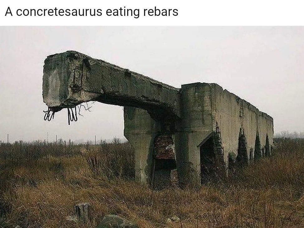 Concrete dino munchin rebar like it's lunchables - meme