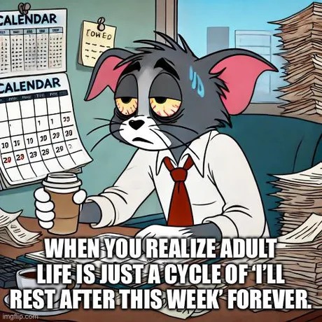 I'll rest after this week - meme