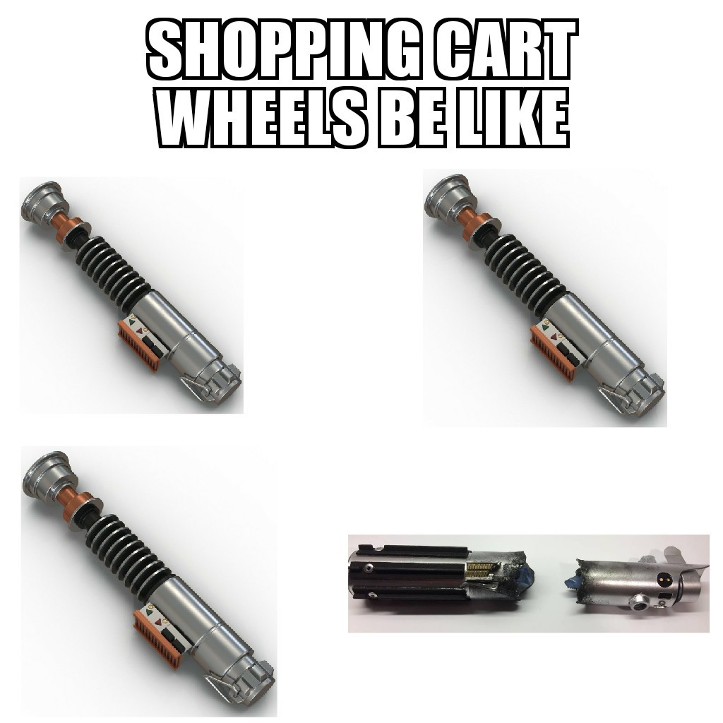 Shopping cart wheels suck - meme