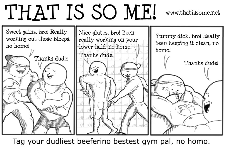 I always found the male comments on the gym a little suspicious - meme