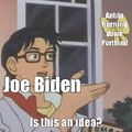 Joe has gotta go