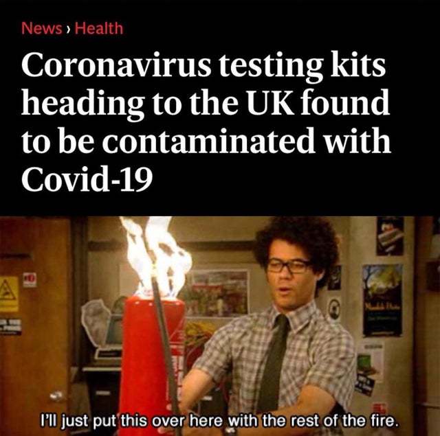 Coronavirus testing kits heading to the UK found to be contaminated with Covid 19 - meme