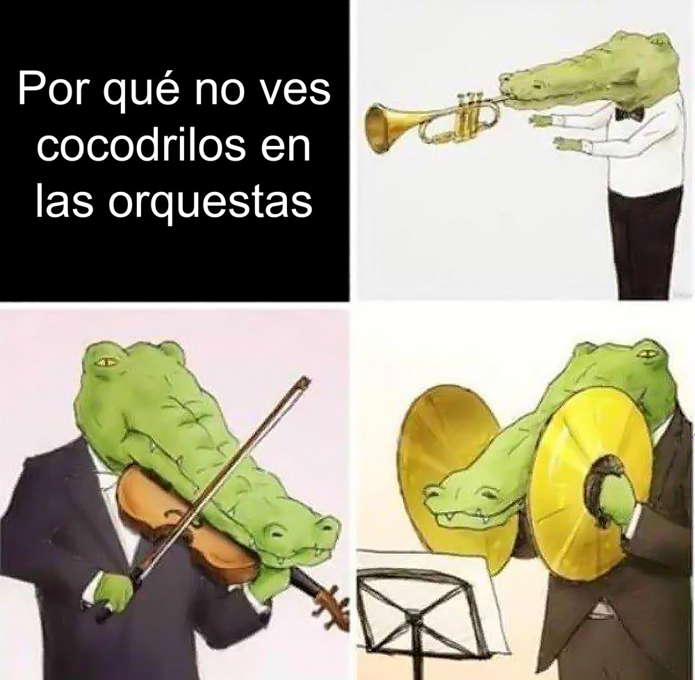 cocodrilos en las orquestas - meme