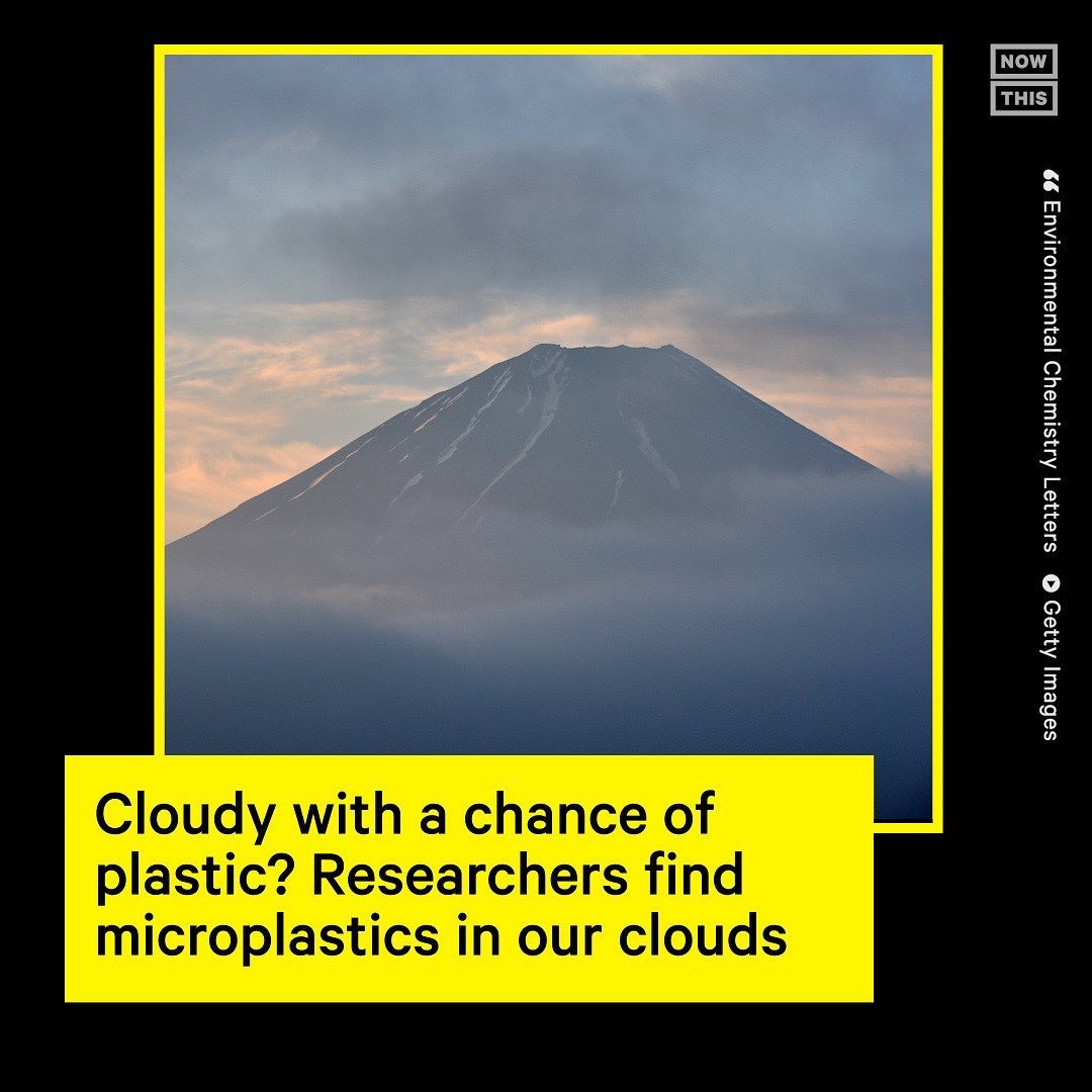 Japanese researchers discovered that microplastics exist in our clouds and could be contributing to climate change. - meme