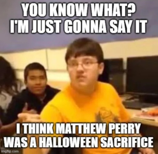Matthew Perry and Halloween thoughts - meme