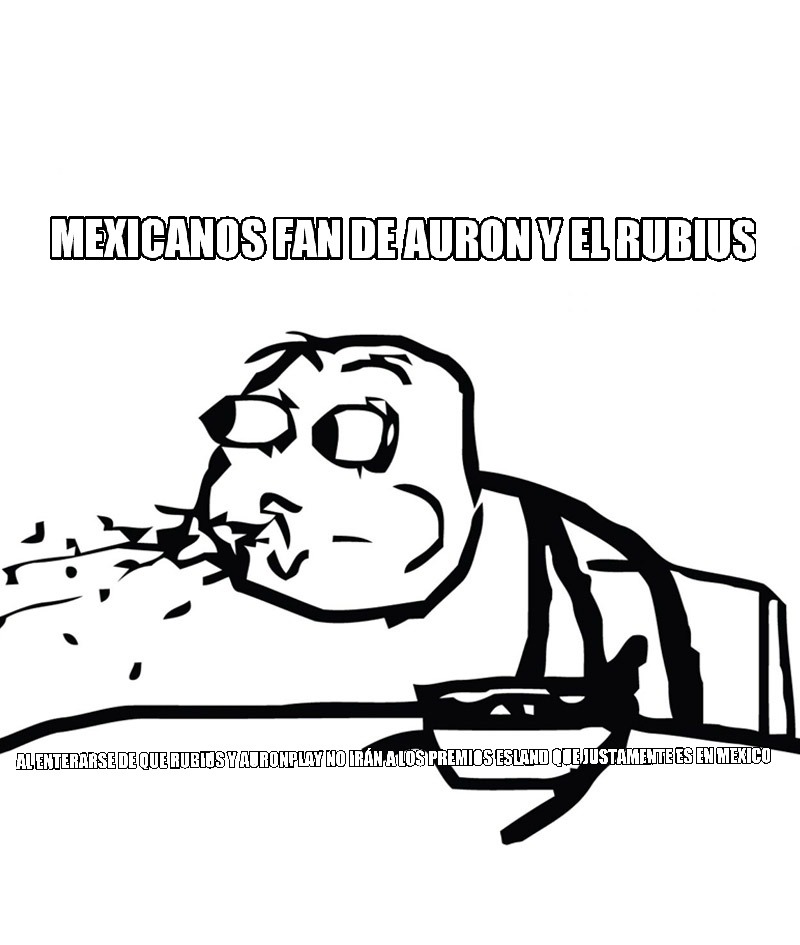 Fans de Rubius y Auron Mexicanos - meme
