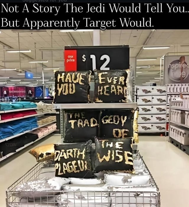 Not a Jedi tale but apparently Target’s got you covered - meme