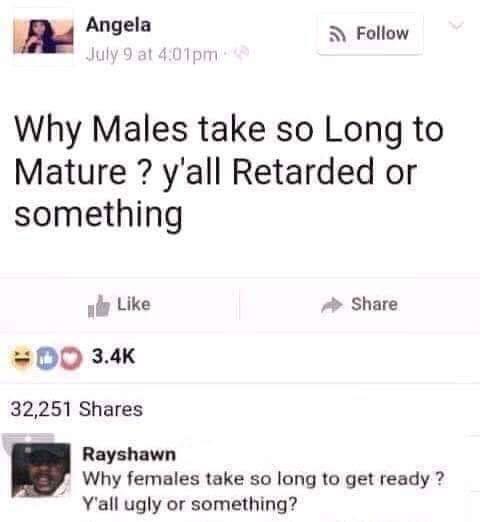Why males take so long to mature? - meme