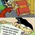 Anti vaccination memes have lasted longer than anti vaccinated kids