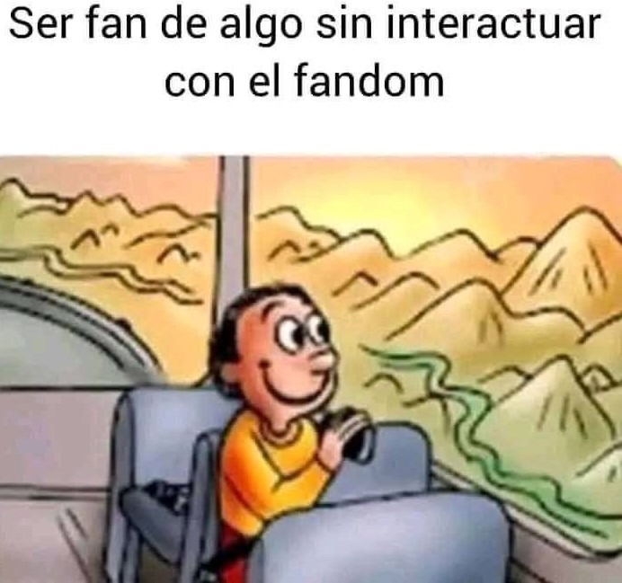 Ser fan sin el fandom - meme