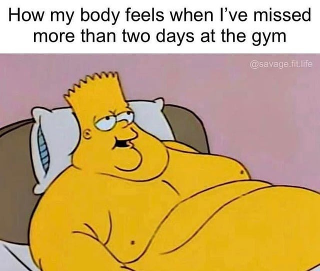 Missed 2 gym days and now I move like a grandma possessed - meme