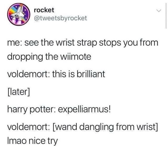 voldemort got Wii strapped, Harry can’t win now - meme