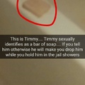 Timmy the soap