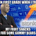 First grade stonks