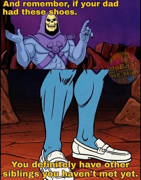 If your dad had these shoes, you’ve got secret siblings - meme