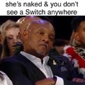 When your girl invites you over for Smah, but she is naked and you don't see a Switch anywhere