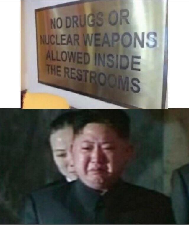 No drugs or nuclear weapons allowed inside the restrooms - meme