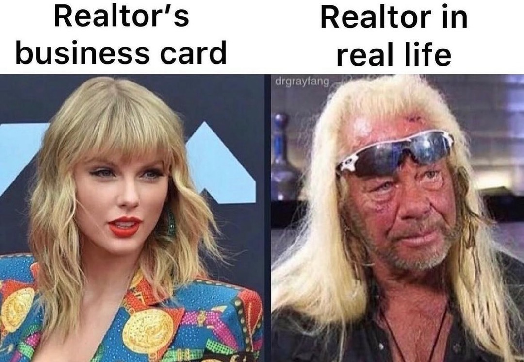 Realtor business card vs realtor in real life - meme