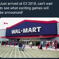 Get it, cause Walmart leaked the E3 lineup