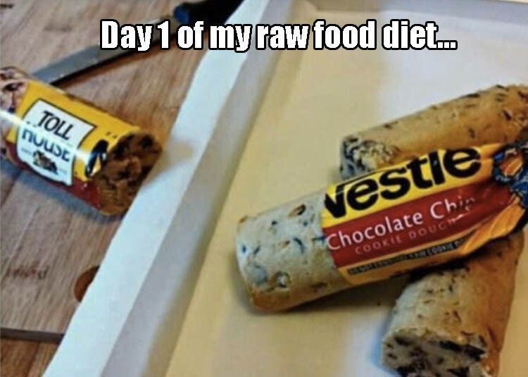 yerp just raw food for me - meme
