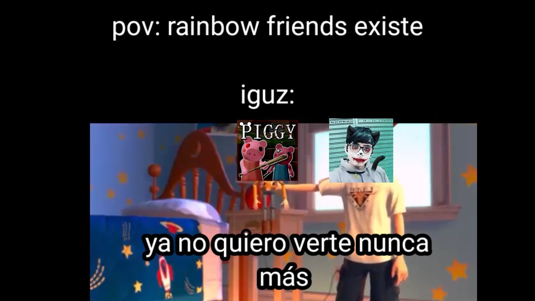 Pov: iguz descubre rainbow friends - meme