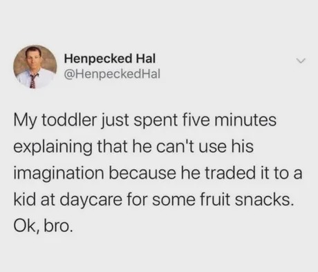 He is an honest little fella - meme