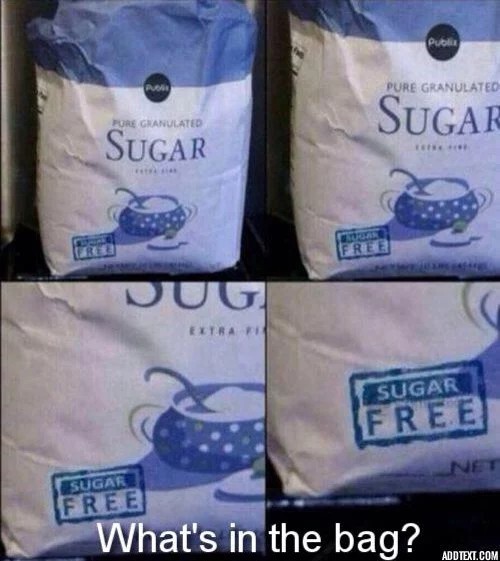 Free sugar - meme