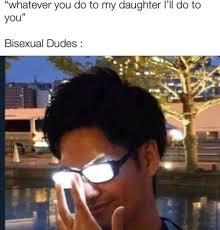 Bisexual dudes - meme