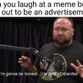 When you laugh at a meme but it turns out to be an advertisement