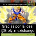 Gracias por la idea @Broly_mexichango