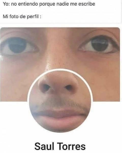 No entiendo por qué nadie me escribe... yo en la foto - meme
