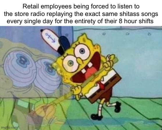 Retail employees must get crazy - meme