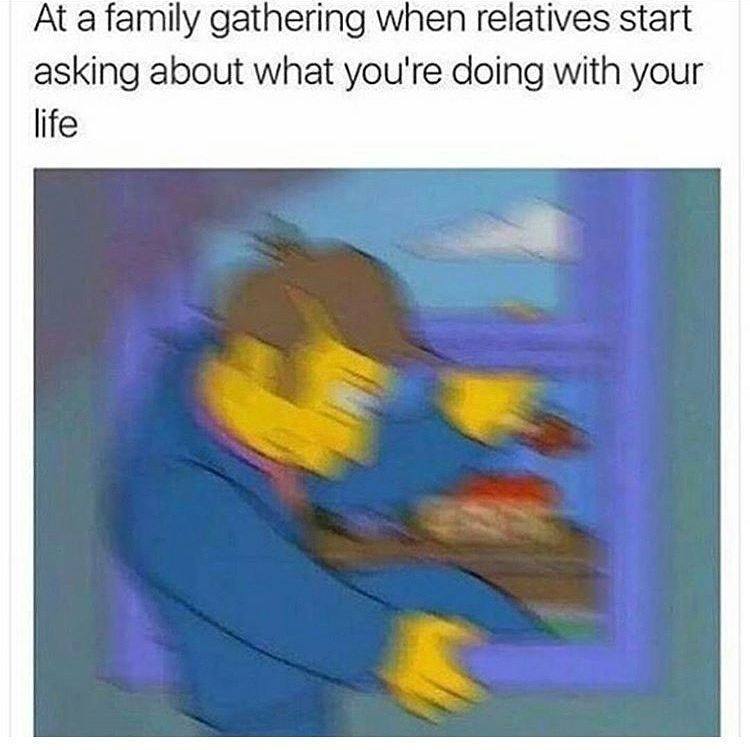 Must escape the relatives - meme