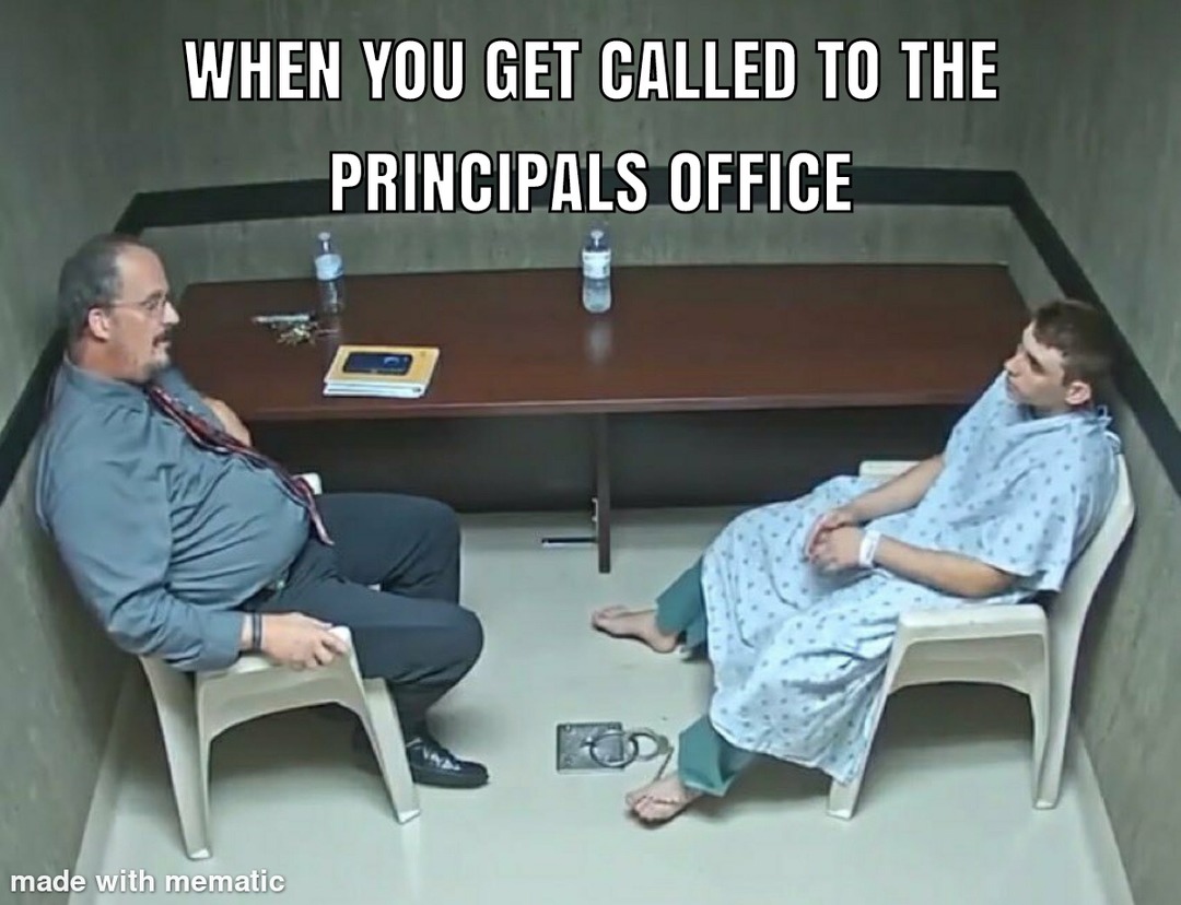 i called my teacher a bitch and got sent to the dean's office - meme