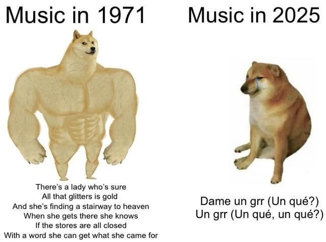 music in 1971 vs music in 2025: un que?? - meme