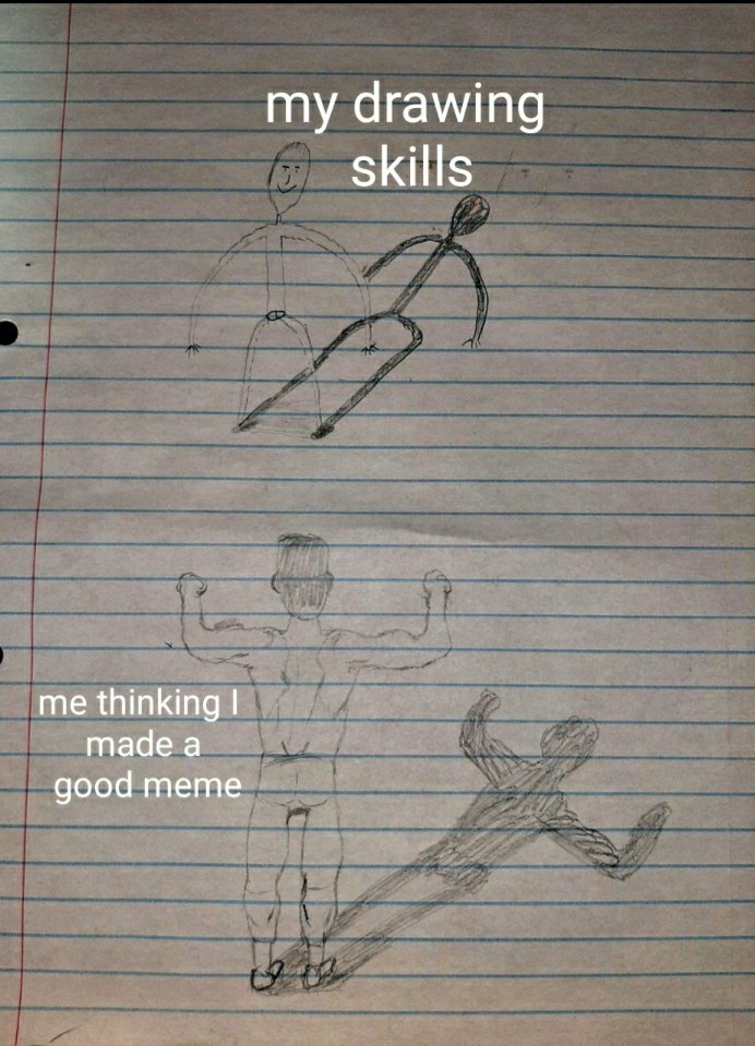 Some shit oc (first time I've drawn something since Feburary) - meme