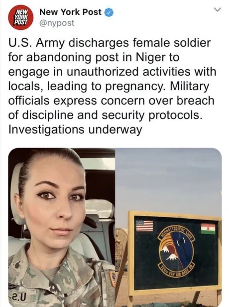 US Army let go of a soldier who left her post in Niger, got involved in unauthorized activities, and became pregnant - meme