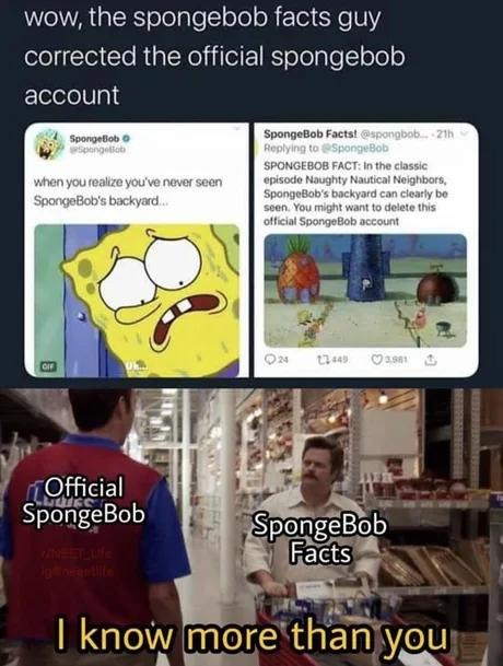 When SpongeBob Facts guy humbles the official SpongeBob - meme