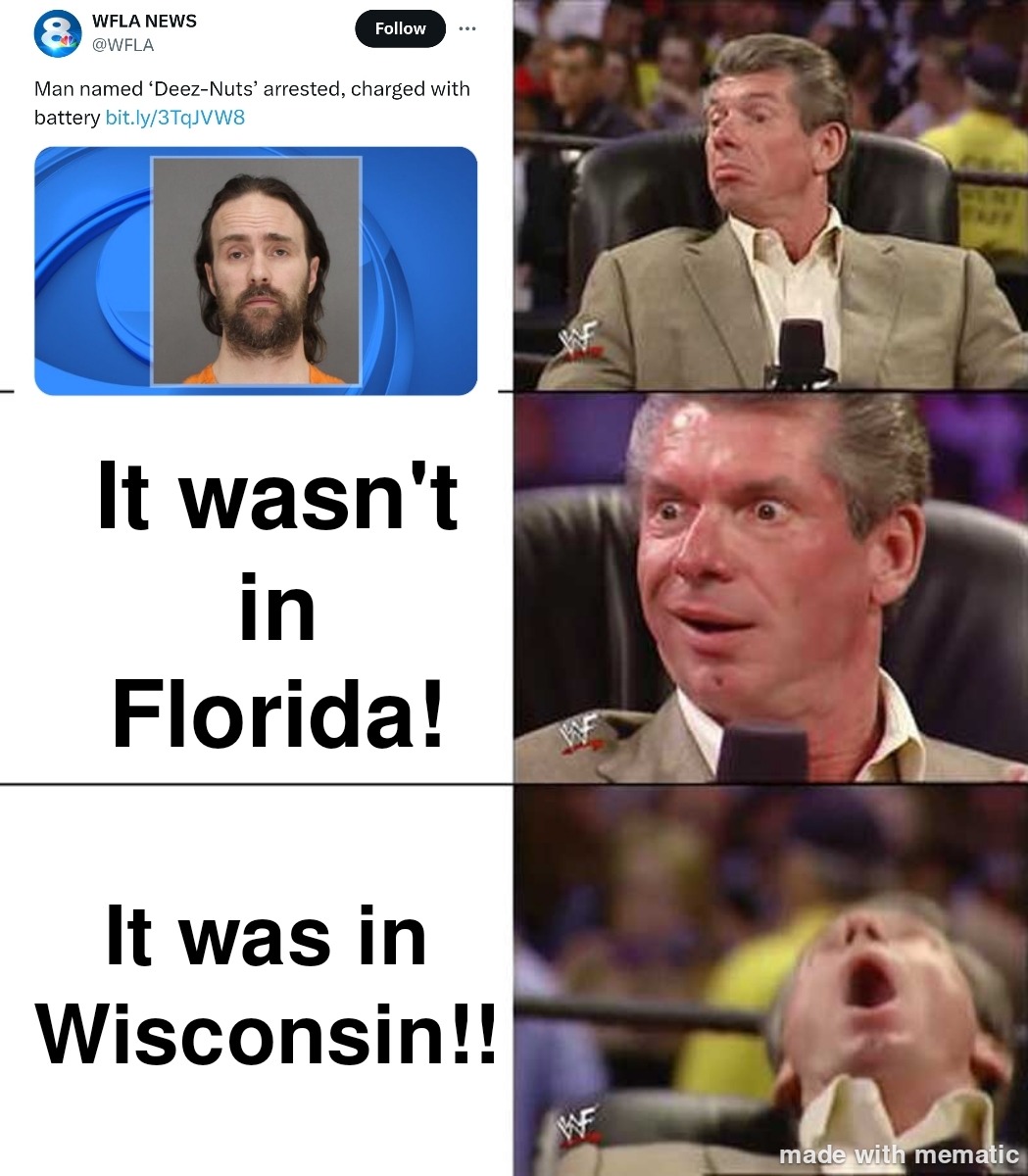 Wisconsin is the Glorida of the north - meme