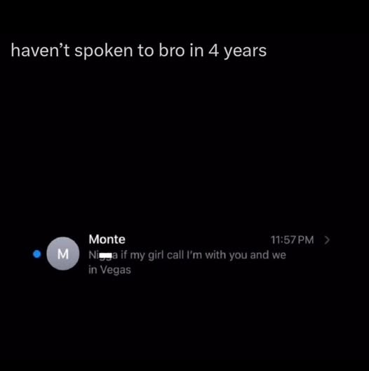 well that's your homie - meme