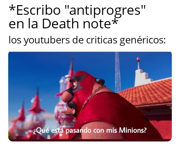 Los antiprogres son la perra explotable número uno de los críticos genéricos hambreados. Ej: Mr Fancy - meme