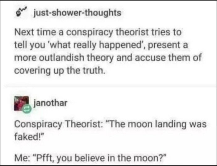 Conspiracy theorists 101 - meme